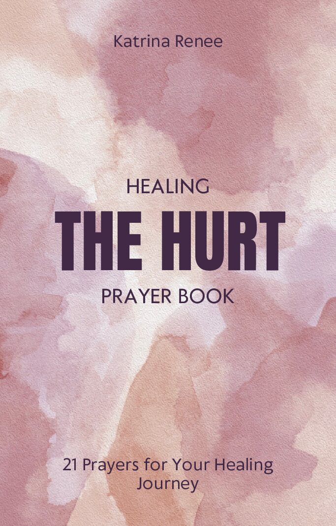 Healing the Hurt Prayer eBook